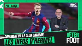 PSG - Barça : comment va le club catalan à 48h du choc, les infos d'Hermel 