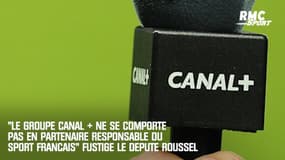 "Le groupe Canal + ne se comporte pas en partenaire responsable du sport français" fustige le député Roussel