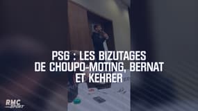 PSG : Les bizutages combinés de Choupo-Moting, Bernat et Kehrer