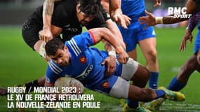 Rugby / Mondial 2023 : Le XV de France retrouvera la Nouvelle-Zélande en poule 