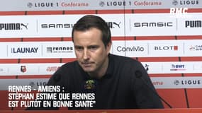 Rennes – Amiens : Stéphan estime que Rennes est « plutôt en bonne santé »