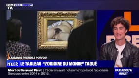 LA BANDE PREND LE POUVOIR - Le tableau "L'Origine du monde" tagué