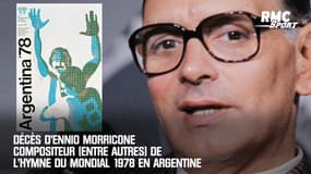 Décès d'Ennio Morricone compositeur (entre autres) de l'hymne du Mondial 1978 en Argentine