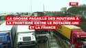La grosse pagaille des routiers à la frontière entre le Royaume-Uni et la France 