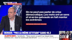 "Ça fait deux fois, il n'y en aura pas trois" estime Laurent Berger à propos des reproches de l'exécutif à l'encontre de la CFDT 