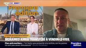 Transfert de Mohamed Amra à Vendin-le-Vieil: "Il a intégré un groupe qui sera de 5 détenus à terme", indique Thomas Vaugrand (Ufap-Unsa justice)