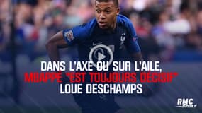 Équipe de France : Dans l'axe ou sur l'aile, Mbappé "est toujours décisif" loue Deschamps