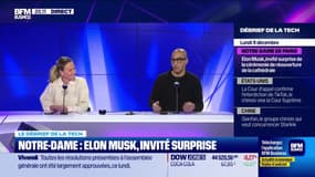 Notre-Dame : Elon Musk, invité surprise - 09/12