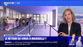 Le retour du virus à Marseille ? - 16/07