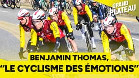"Je préfère du cyclisme avec des émotions...", Benjamin Thomas revient sur le bon début de saison de son équipe