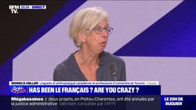 Usage du "franglais": "Ce n'est pas une question linguistique, c'est une question de pouvoir et de marché", pour Monica Heller (linguiste et anthropologue canadienne)