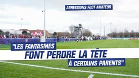 Agressions dans le foot amateur : "En s'imaginant avoir le futur Ballon d'or, certains perdent la tête" estime Borghini