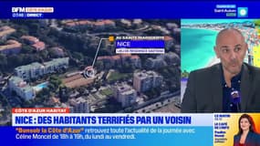 Nice : des habitants terrifiés par un voisin menaçant