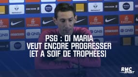 PSG : Di Maria veut encore progresser (et a soif de trophées)