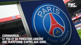 Coronavirus : Le PSG et sa fondation lancent une plateforme d'appel aux dons