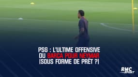 PSG : L'ultime offensive du Barça pour Neymar (sous forme de prêt ?)