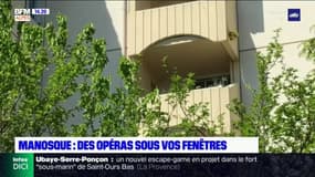 Manosque: de l'opéra sous les fenêtres