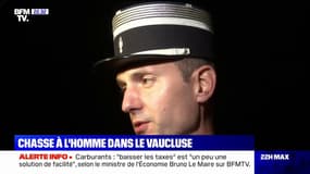 Vaucluse: un homme retrouvé décapité, "plus de 100 militaires" mobilisés pour retrouver un suspect en fuite