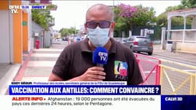 Vaccination: pour ce représentant de la FSU, il y a "une politique en Guadeloupe qui a amené énormément de défiance face à certaines décisions gouvernementales"