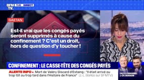 Les congés payés vont-ils être supprimés à cause du confinement? - BFMTV répond à vos questions
