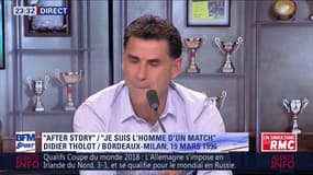 After Story, série « J’ai été l’homme d’un match » Aujourd’hui : Didier Tholot,