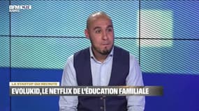 La start-up qui recrute: Evolukid, le Netflix de l'éducation familiale - 22/01