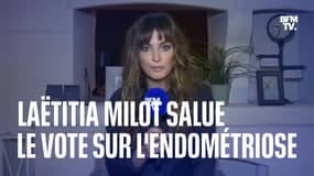 "C'est une reconnaissance morale": Laëtitia Milot salue le vote sur l'endométriose