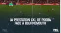 Premier League – La prestation XXL de Pogba face à Bournemouth