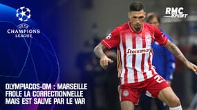 Olympiacos - OM : Marseille frôle la correctionnelle mais est sauvé par le VAR