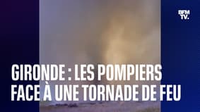 Incendie en Gironde: les pompiers face à une tornade de feu
