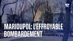 Marioupol: l'effroyable bombardement