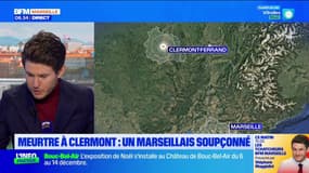 Meurtre à Clermont-Ferrand : un marseillais soupçonné 