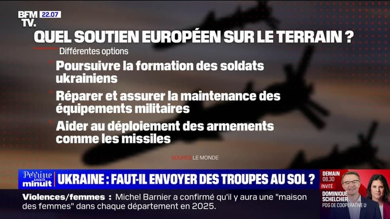 Guerre en Ukraine: quelles formes pourrait prendre un potentiel soutien européen sur le terrain?