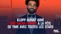 Klopp aurait aimé que Salah l'invite à la fête de Time avec toutes les stars
