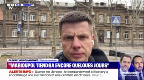 Oleksiy Goncharenko, député ukrainien, pense que Marioupol "tiendra encore quelques jours"