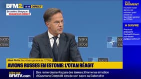Avions russes en Estonie: "Même si c'est une incompétence, nous devons nous défendre", lance le chef de l'Otan