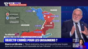 Crimée, Donbass, Zaporijia: le point sur les objectifs militaires des Ukrainiens avec le colonel Michel Goya, consultant Défense de BFMTV