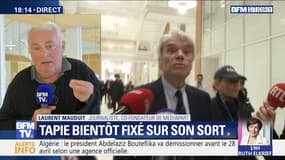 Bernard Tapie bientôt fixé sur son sort