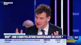 IRIS² : une constellation souveraine en 2029 ? "L’autonomie de l’Europe passe par là. J'y crois"