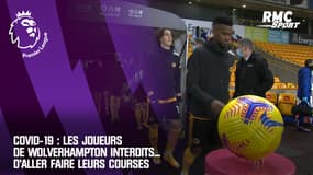Covid-19 : Les joueurs de Wolverhampton interdits... d'aller faire leurs courses
