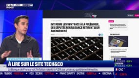 À lire sur le site Tech&Co : Interdire les VPN? Face à la polémique, des députés Renaissance retirent leur amendement, par Luc Chagnon - 18/09