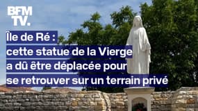 Île de Ré: une statue de la Vierge a dû être déplacée pour ne pas transgresser la loi de 1905