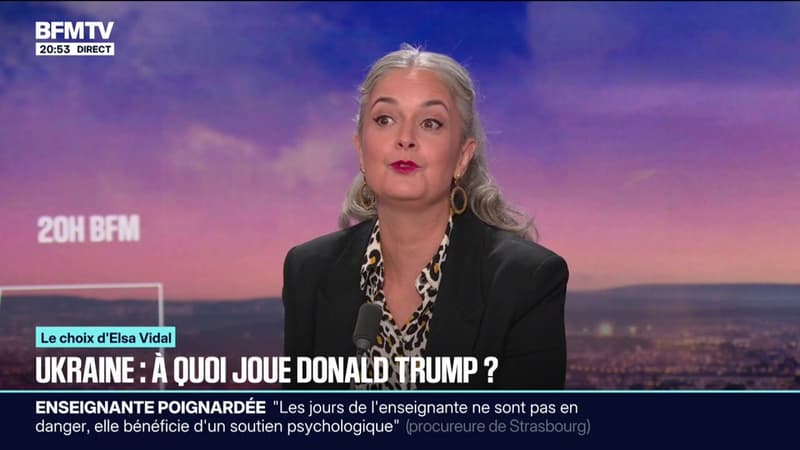 LE CHOIX D'ELSA VIDAL - Ukraine: à quoi joue Donald Trump?