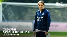 Coronavirus : Mancini ne supporte plus le confinement