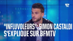 "Influvoleurs": l'interview intégrale de Simon Castaldi sur BFMTV