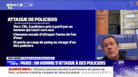 "Les policiers sont les premières cibles": Eric Henry, délégué national Alliance police, réagit aux deux policiers blessés par un homme devant la préfecture de police de Paris