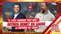 OM : "Il s'est sabordé tout seul", Rothen remet en cause la méthode de Tudor