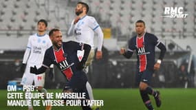 OM - PSG : Cette équipe de Marseille manque de vitesse pour l'After