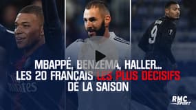 Mbappé, Benzema, Haller... Les 20 Français les plus décisifs de la saison