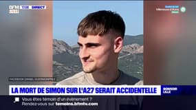 La mort de Simon, retrouvé sur l'A27, serait accidentelle